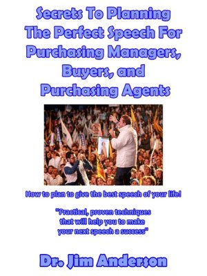 cover image of Secrets to Planning the Perfect Speech For Purchasing Managers, Buyers, and Purchasing Agents